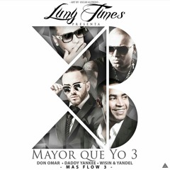 Luny Tunes Feat Wisin & Yandel, Daddy Yankee & Don Omar - Mayor Que Yo 3 (Acapella)