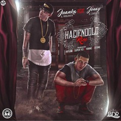 Juanka ft Jenay - Haciendolo Rico