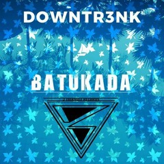 Downtr3nk - Batukada [OUT NOW] 3TrianglerRecords (Descarga Gratuita)