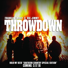 Throwdown by Franklin Embry & Big Jimmy