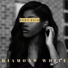 Born Rich Diamond White