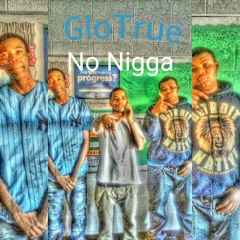 ya Ya white-No Nigga ft GBE MONEYGANG Capo