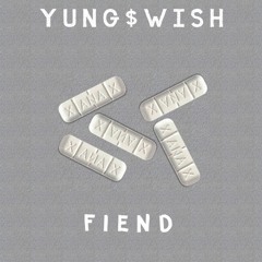 YUNG $WISH - FIEND