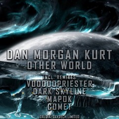 Dan Morgan Kurt - Other World (MaPoK Remix) Preview