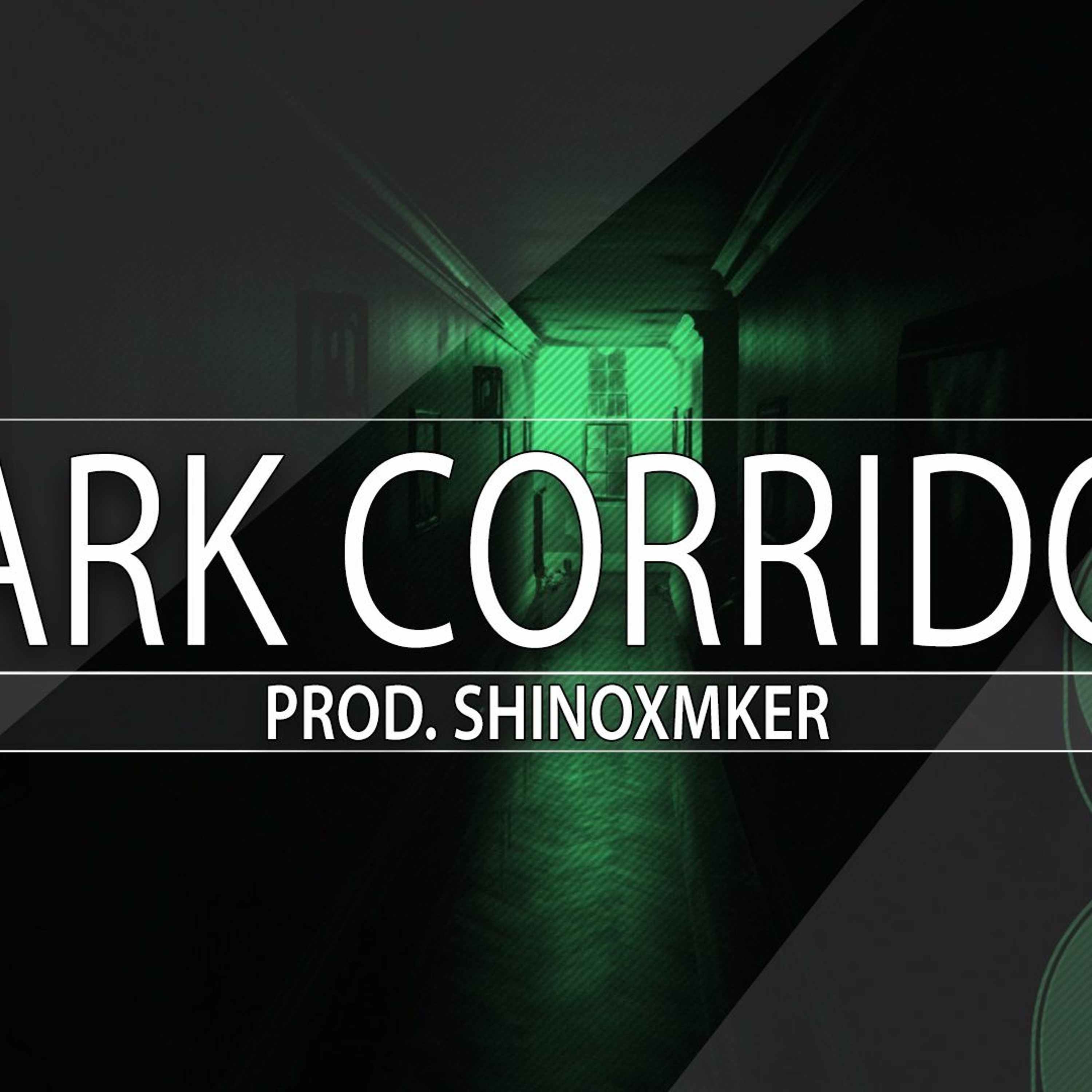 Dark Corridor - ( Prod. ShinoXMker ) episode artwork