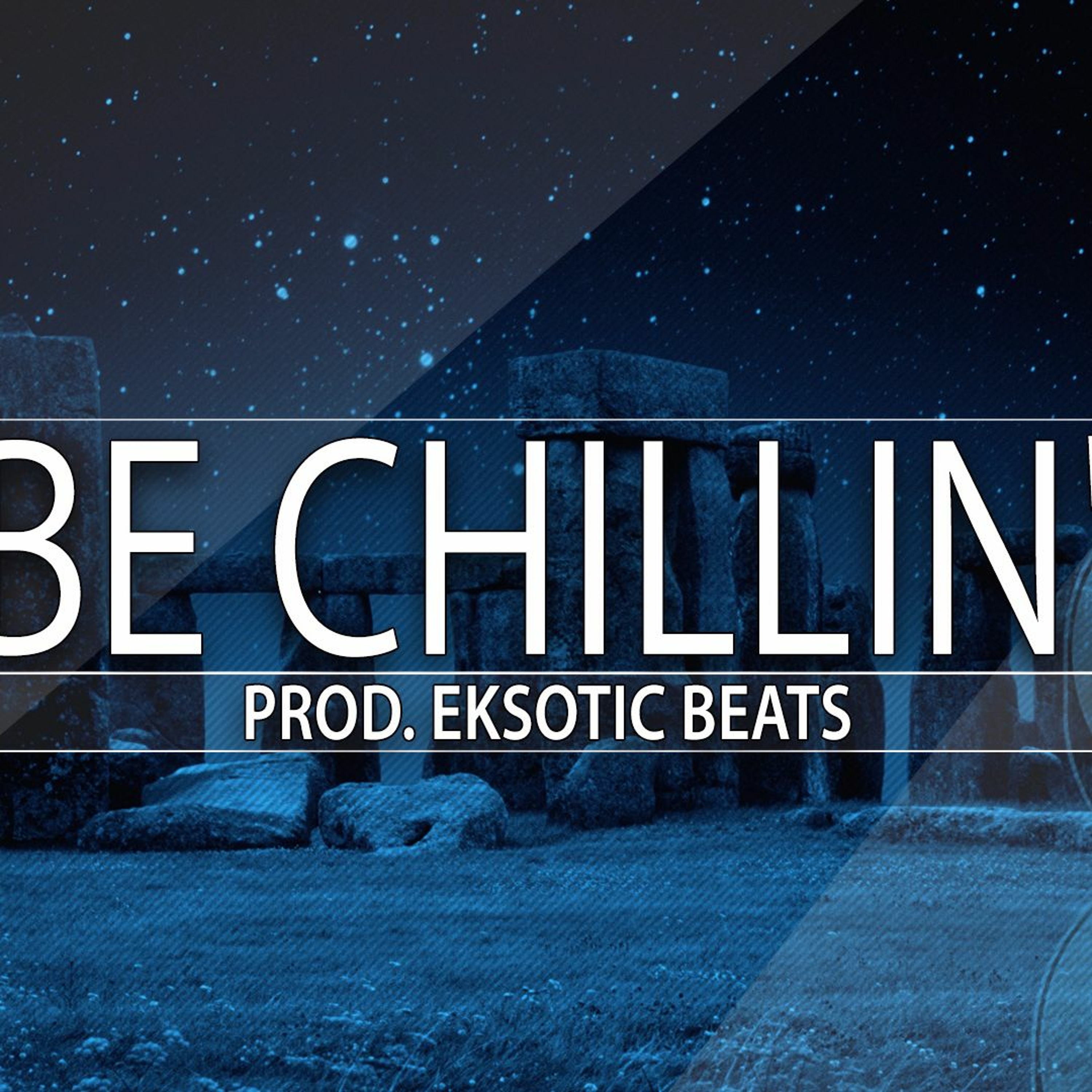 Be Chillin' - ( Prod. Eksotic Beats ) episode artwork