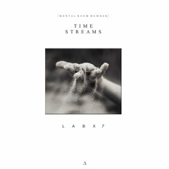 Labx7 | Time Streams | Original Mix