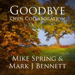 Goodbye (with Mike Spring)Download Available