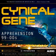 Cynical Gene - Apprehension/99-00s Out Now!!!