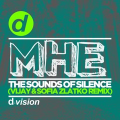 MHE - The Sounds Of Silence (Vijay & Sofia Zlatko Radio Edit)