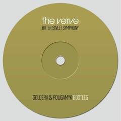 The Verve - Bitter Sweet Symphony (Soldera & Poligamyk Boot)