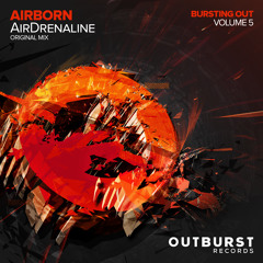 AirBorn - AirDrenaline (Original Mix) [Outburst Records] PREVIEW