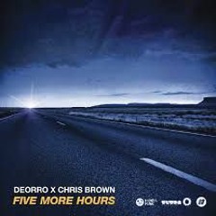 Deorro Ft Chris Brown - Five More Hours