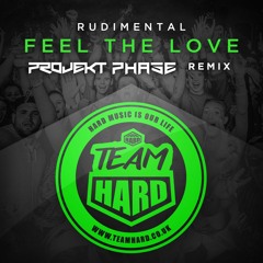 TEAM HARD TRAX 007 - Rudimental - Feel The Love (Projekt Phase Remix)