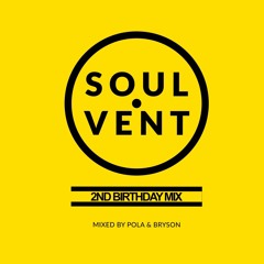 Pola & Bryson - Soulvent Records 2nd Birthday Mix