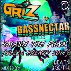 GRiZ ✖ Bassnectar - Smash The Funk [Cozza Frenzy Edit]