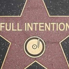 Full Intention -  Full Intention - 60 Min DJ Mix (EP1602)