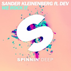 Sander Kleinenberg ft. Dev - We Rock It (OUT NOW)