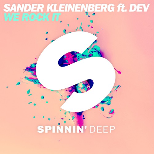 Sander Kleinenberg ft. Dev - We Rock It (OUT NOW)