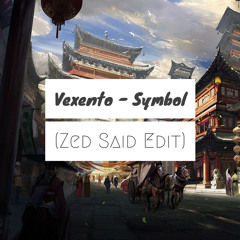 Vexento - Symbol (Zed Said Edit)