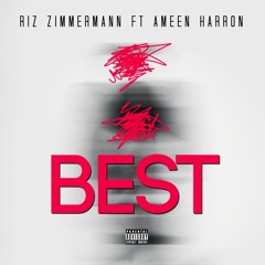 Best (feat. Ameen Harron)