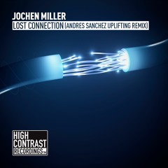Jochen Miller - Lost Connection (Andres Sanchez Uplifting Remix) [OUT NOW]