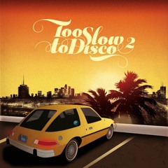 Too Slow To Disco Vol. 2 - Minimix By Dj Supermarkt (re-up)