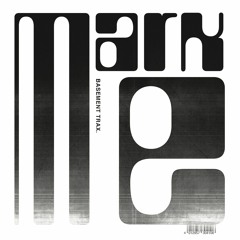 Mark E - Basement Trax 2