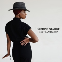 SABRINA STARKE - Sabrina Starke - 11 - Ain T I A Woman