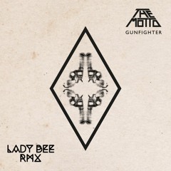 Gunfighter - Lady Bee Remix