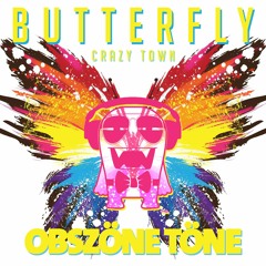 Crazy Town - Butterfly (Obszöne Töne Edit)
