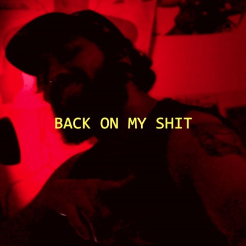 BACK ON MY SHIT *VIDEO IN DISCRIPTION*