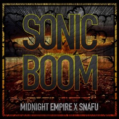 Midnight Empire x Snafu - Sonic Boom