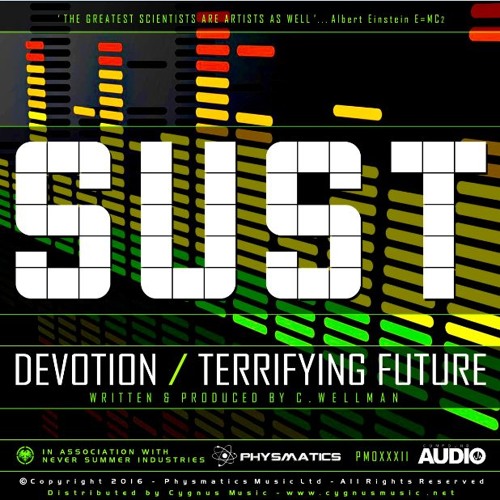 Sust - Devotion/Terrifying Future - Out Now!!!