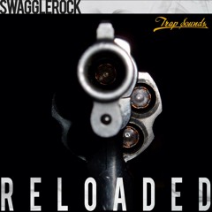 SwaggleRock - RELOADED [Exclusive]