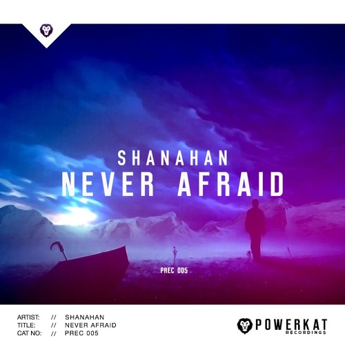 Shanahan - Never Afraid (Original Mix) [2016]