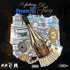 Eli Feat. Mell The Plug - From Nu'thing