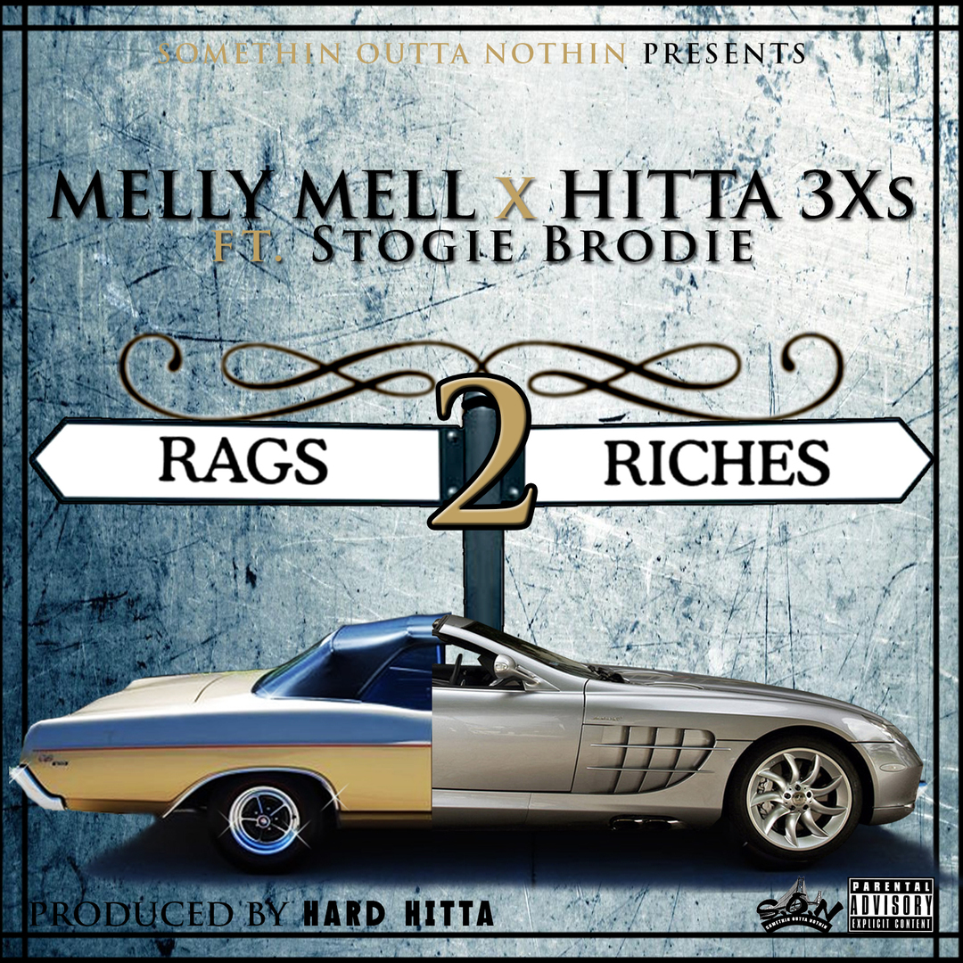S.O.N. (Melly Mell x Hitta 3Xs) - Rags to riches (Produced by Hard Hitta) [Thizzler.com Exclusive]