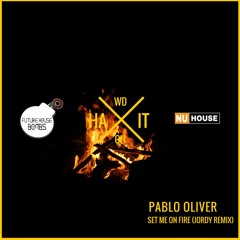 Pablo Oliver Ft. Charlotte - Set Me On Fire (Jordy Remix)[2nd Place]
