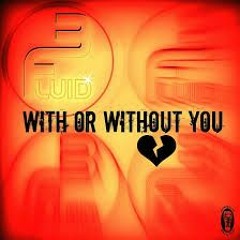 With Or Without You (Melody Remix 2016 BY Dj Bilu)