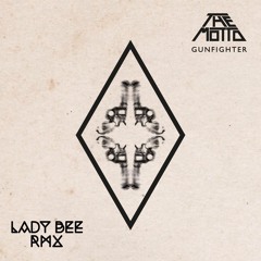 The MOTTO - Gunfighter (Lady Bee Remix)