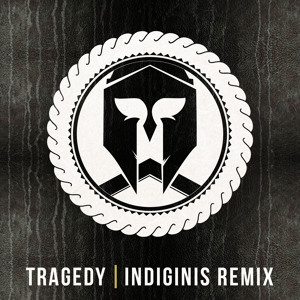 Tragedy ft. KIRSCH (Indiginis Remix) by DIGY 