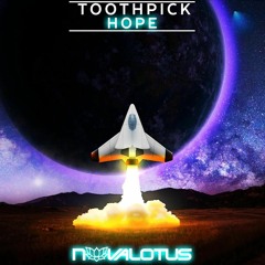 TOOTHPICK - Hope (Free Download) [Nova Lotus]