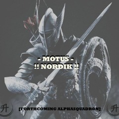 MOTUS - NORDIK !! [OUT NOW]