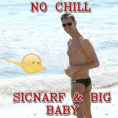 No Chill w/ Big Baby