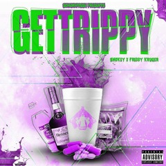 Smokey Mane Ft. Freddy Kruger - Get Trippy
