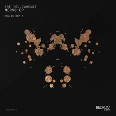 The Yellowheads - Nervo (Hollen Remix) - [Redrum Music]
