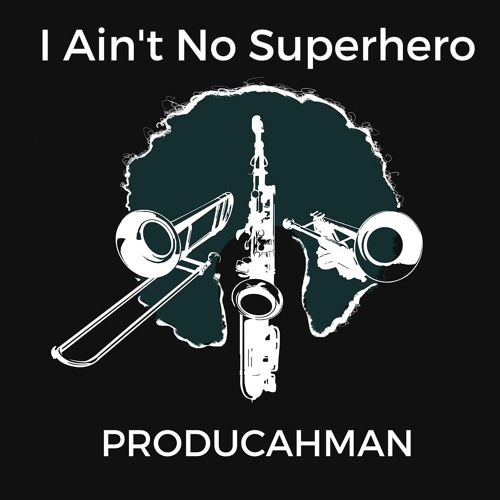 I Ain't No Superhero (Featuring Jillian Mendez & Dave Olsen)
