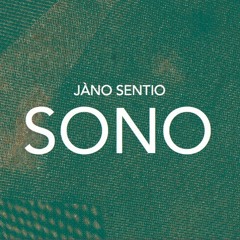 JÀNO SENTIO - LEAVE MY HEAD