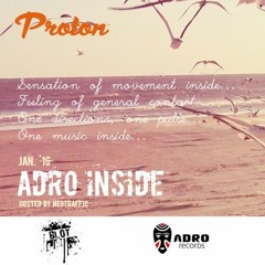 ADRO Inside @Protonradio (January 2016) Mixed By NeoTraffic | BEST OF MELODIC TECHNO